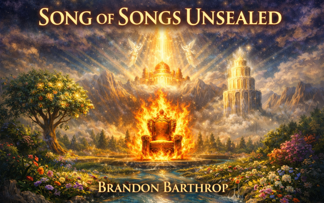 SONG OF SONGS UNSEALED